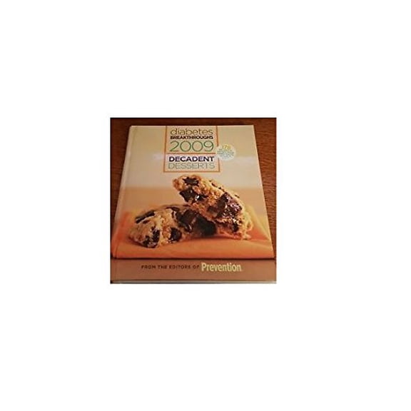 Pre-Owned DIABETES BREAKTHROUGHS 2009 Decadent Desserts (Volume 2) Paperback
