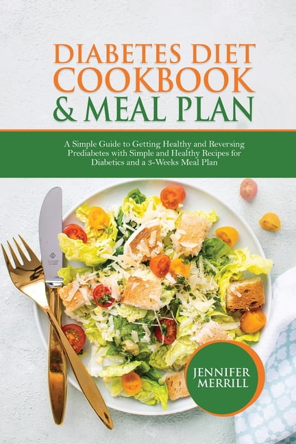 The Diabetes Carbohydrate & Fat Gram Guide: Quick, Easy Meal