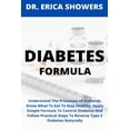 thumbnail image 1 of Diabetes Formula: Understand The Processes of Diabetes, Know What To Eat To Stay Healthy, Apply Simple Formula To Control Diabetes And Follow Practical Steps To Reverse Type 2 Diabetes Naturally (Pape, 1 of 1