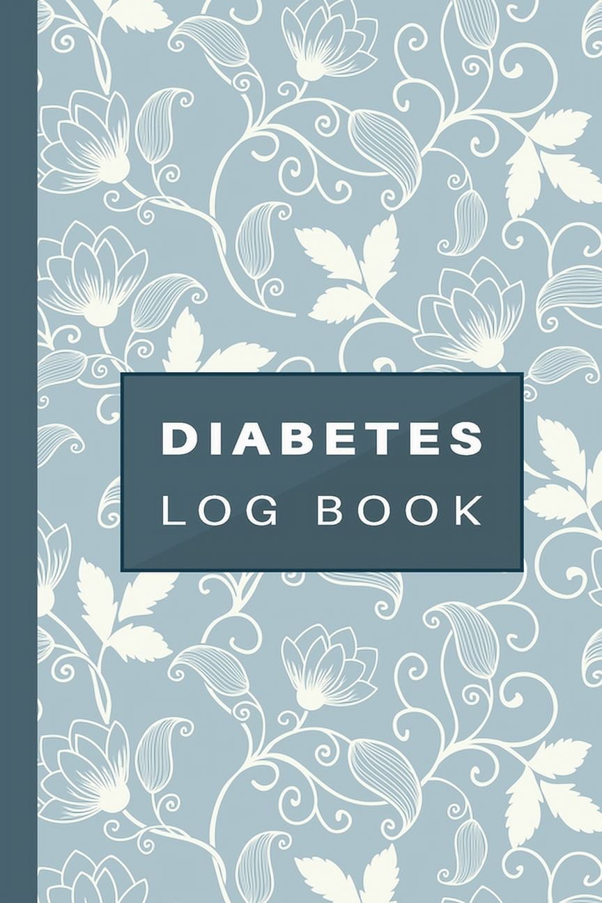Diabetes Log Book Log Book for Diabetes Record your blood glucose level daily for 2 years