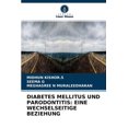 thumbnail image 1 of Diabetes Mellitus Und Parodontitis: Eine Wechselseitige Beziehung (Paperback), 1 of 1