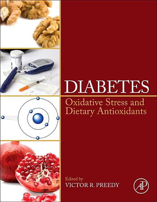 Diabetes Oxidative Stress and Dietary Antioxidants, (Hardcover