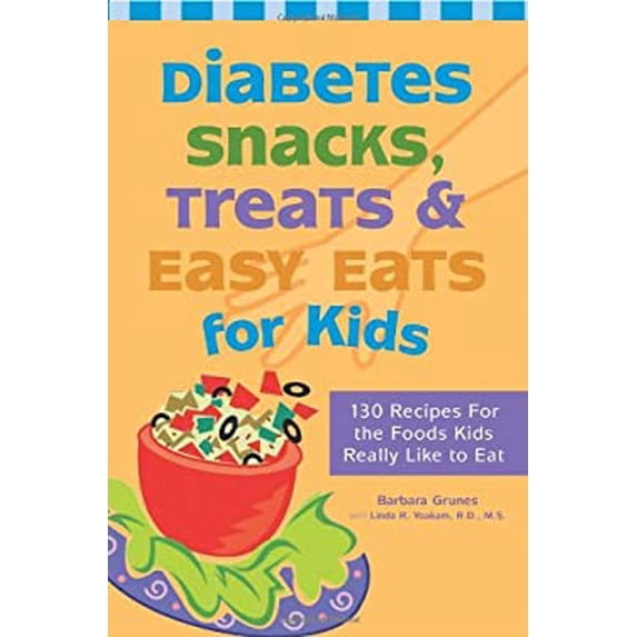 Pre-Owned Diabetes Snacks, Treats & Easy Eats for Kids: 130 Recipes for the Foods Kids Really Like to Eat (Paperback) 1572840854 9781572840850