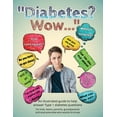 thumbnail image 1 of Diabetes? Wow: An illustrated guide to help answer Type 1 diabetes questions, (Paperback), 1 of 1
