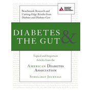 Diabetes & the Gut Topical and Important Articles from the American Diabetes Association Scholarly Journals, Paperback