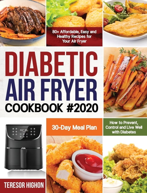 Diabetic Air Fryer Cookbook #2020 : 80+ Affordable, Easy and Healthy ...