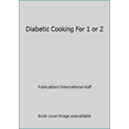 thumbnail image 1 of Pre-Owned Diabetic Cooking For 1 or 2 (Unknown) 0785376593 9780785376590, 1 of 1