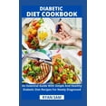 thumbnail image 1 of Diabetic Diet Cookbook: An Essential Guide With Simple And Healthy Diabetic Diet Recipes For Newly Diagnosed, 1 of 1