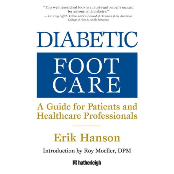 Pre-Owned Diabetic Foot Care : A Guide for Patients and Healthcare Professionals 9781578263868