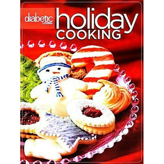 Pre-Owned Diabetic Living Holiday Cooking (Volume 1) by Better Homes And Gardens (2007-05-03) (Hardcover) 0696239922 9780696239922