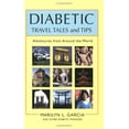 thumbnail image 1 of Pre-Owned Diabetic Travel Tales and Tips: Adventures from Around the World (Paperback) 0976698501 9780976698500, 1 of 1