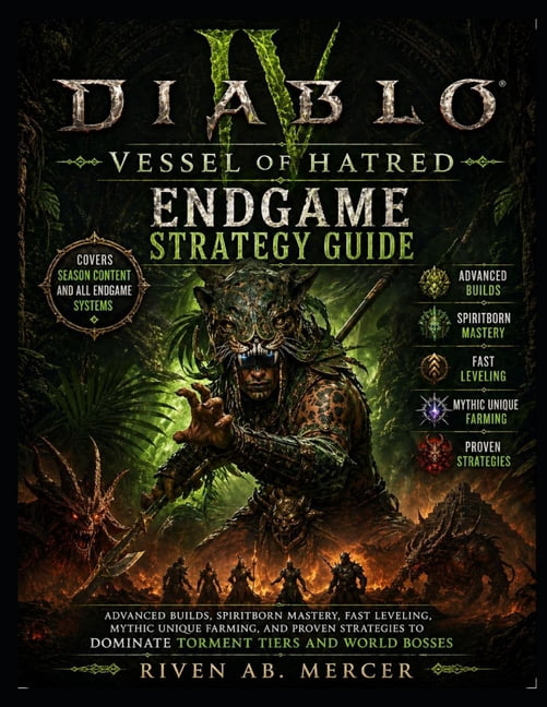 Diablo IV Vessel of Hatred Endgame Strategy Guide: Advanced Builds, Spiritborn Mastery, Fast Leveling, Mythic Unique Far, (Paperback)