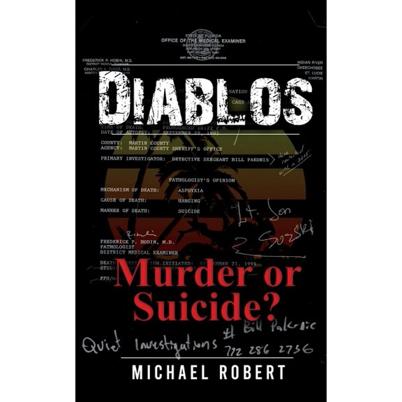Diablos: Murder or Suicide?, (Paperback)