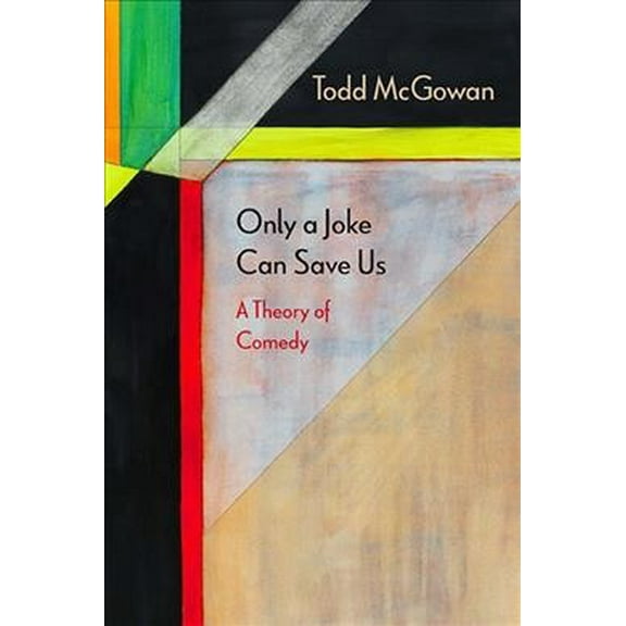 Diaeresis: Only a Joke Can Save Us : A Theory of Comedy (Paperback)