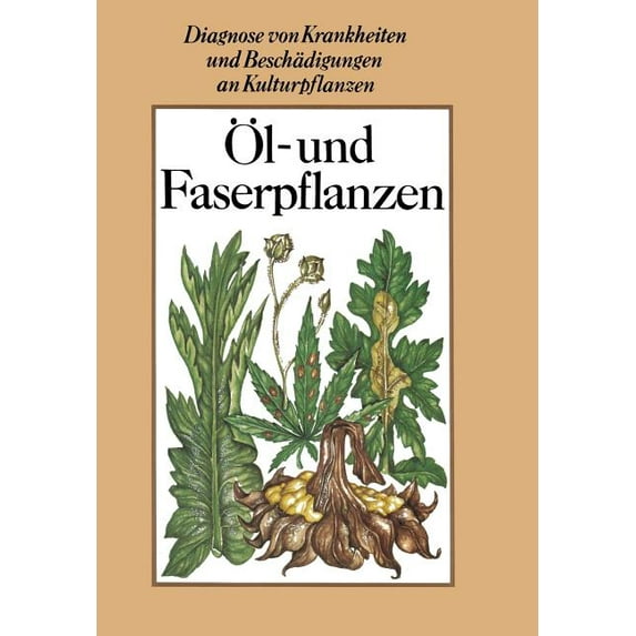 Diagnose Von Krankheiten Und Beschädigun Öl- Und Faserpflanzen, (Paperback)
