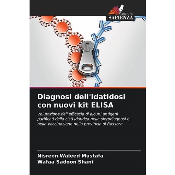 Diagnosi dell'idatidosi con nuovi kit ELISA, (Paperback)