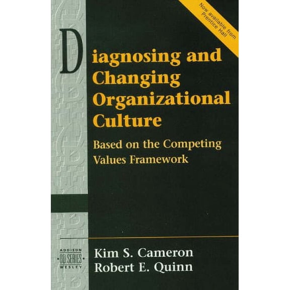 Pre-Owned Diagnosing and Changing Organizational Culture (Paperback) 0201338718 9780201338713