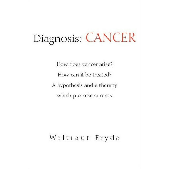 Diagnosis: Cancer, (Paperback)