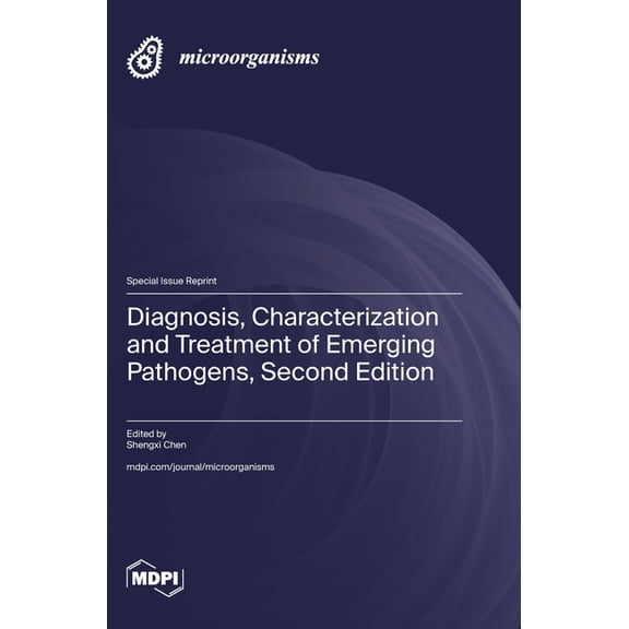 Diagnosis, Characterization and Treatment of Emerging Pathogens, Second Edition, (Hardcover)