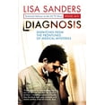thumbnail image 1 of Pre-Owned Diagnosis: Dispatches from the Frontlines of Medical Mysteries Paperback, 1 of 1