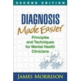 thumbnail image 1 of Diagnosis Made Easier : Principles and Techniques for Mental Health Clinicians (Edition 2) (Paperback), 1 of 1