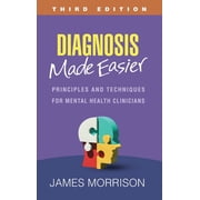 Diagnosis Made Easier Principles and Techniques for Mental Health Clinicians Edition 3 Hardcover