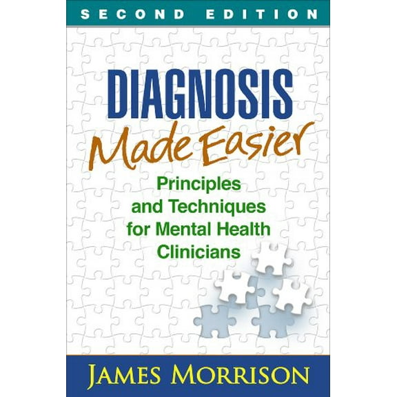 Pre-Owned Diagnosis Made Easier: Principles and Techniques for Mental Health Clinicians (Hardcover) 1462513352 9781462513352