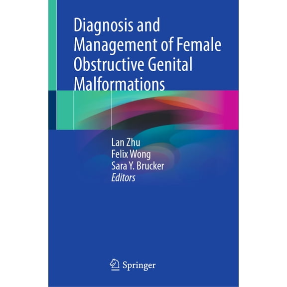 Diagnosis and Management of Female Obstructive Genital Malformations, (Hardcover)