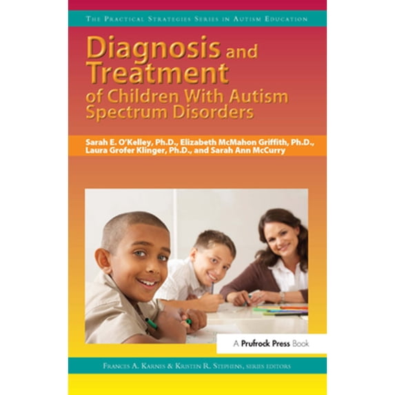 Pre-Owned Diagnosis and Treatment of Children with Autism Spectrum Disorders (Paperback) 1593633726 9781593633721