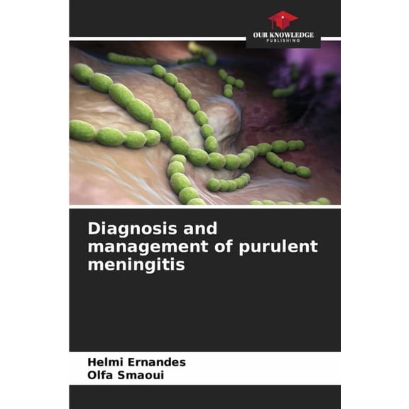 Diagnosis and management of purulent meningitis, (Paperback)