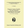 thumbnail image 1 of Diagnostic Criteria of Syphilis, Yaws and Treponarid (Treponematoses) and of Some Other Diseases in Dry Bones: For Use i, (Paperback), 1 of 1