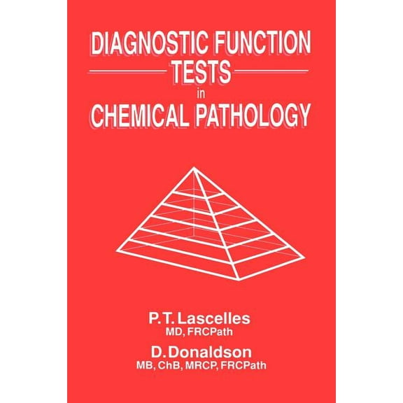 Diagnostic Function Tests in Chemical Pathology, (Paperback)
