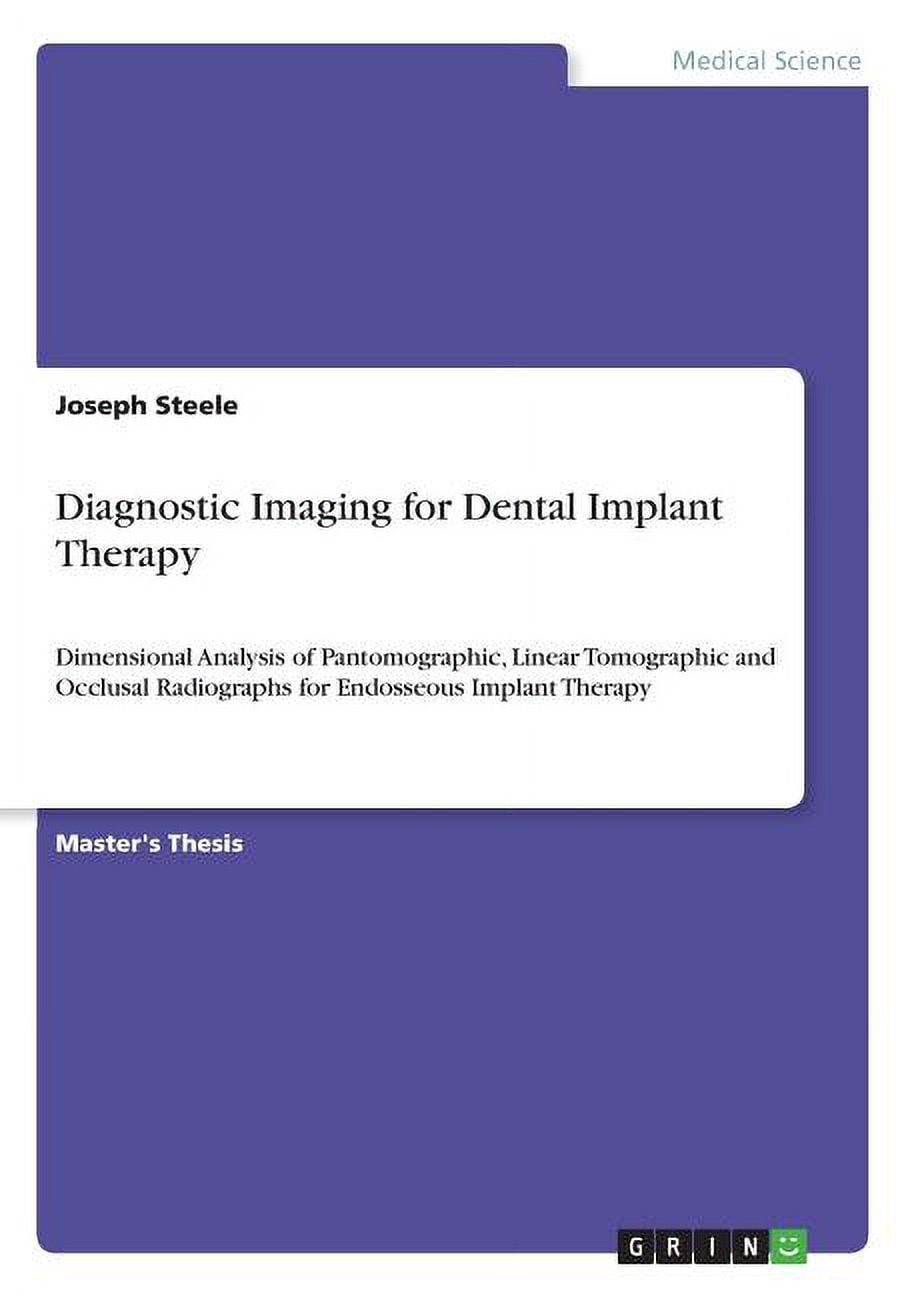 Diagnostic Imaging for Dental Implant Therapy Dimensional Analysis of