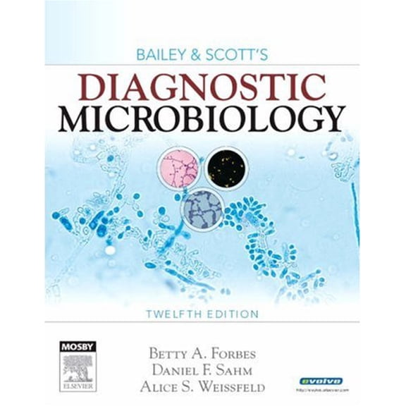 Pre-Owned Bailey & Scott's Diagnostic Microbiology (Hardcover) 0323030653 9780323030656