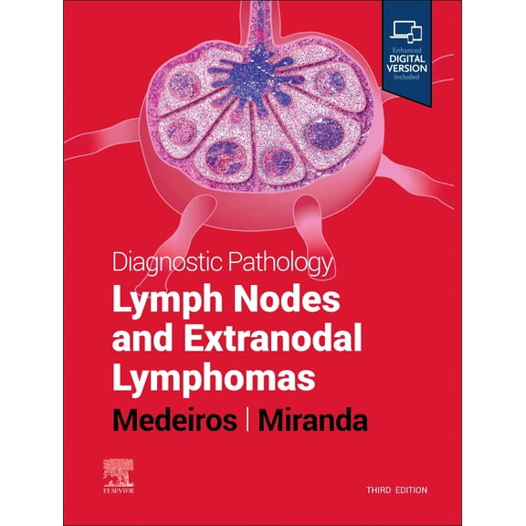 Diagnostic Pathology: Lymph Nodes and Extranodal Lymphomas