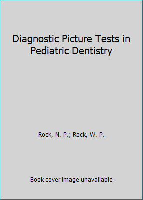 Pre-Owned Diagnostic Picture Tests in Pediatric Dentistry (Hardcover) 0723409846 9780723409847