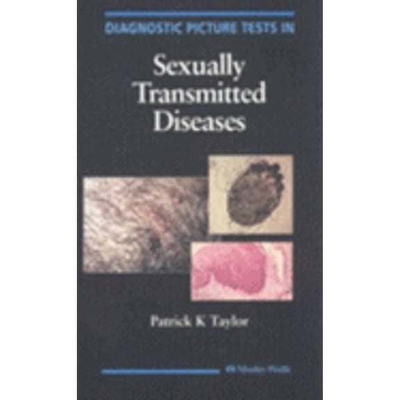 Pre-Owned Diagnostic Picture Tests in Sexually Transmitted Diseases (Paperback) by Patrick K Taylor