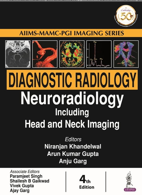 Diagnostic Radiology: Neuroradiology including Head and Neck Imaging (Hardcover) by Niranjan Khandelwal, Arun Kumar Gupta, Anju Garg