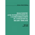 thumbnail image 1 of Diagnostic and Interventional Catheterization in Congenital Heart Disease, (Paperback), 1 of 1