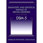 AMERICAN PSYCHIATRIC ASSOCIATION Diagnostic and Statistical Manual of Mental Disorders