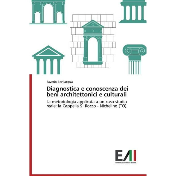 Diagnostica E Conoscenza Dei Beni Architettonici E Culturali