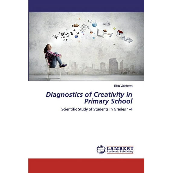 Diagnostics of Creativity in Primary School (Paperback)