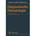 thumbnail image 1 of Diagnostische HÃ¤matologie: Laboratoriumsdiagnose HÃ¤matologischer Erkrankungen, (Paperback), 1 of 1