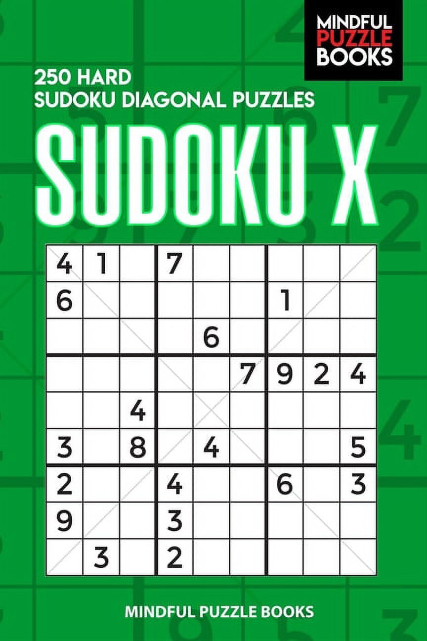Diagonal Sudoku: Sudoku X: 250 Hard Sudoku Diagonal Puzzles (Paperback