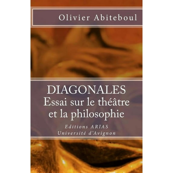 Diagonales. Essai sur le théâtre et la philosophie (Paperback)