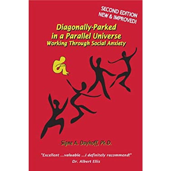 Pre-Owned Diagonally-Parked in a Parallel Universe: Working Through Social Anxiety (Unknown) 0967126517 9780967126517