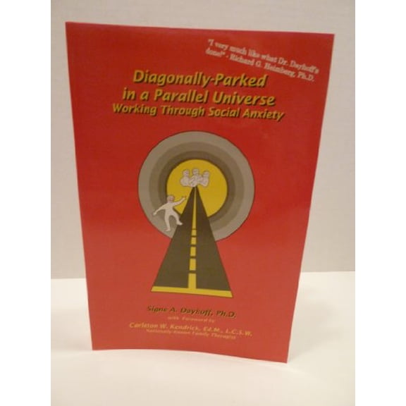 Pre-Owned Diagonally Parked in a Parallel Universe: Working Through Social Anxiety, 9780967126500, 0967126509, Paperback,