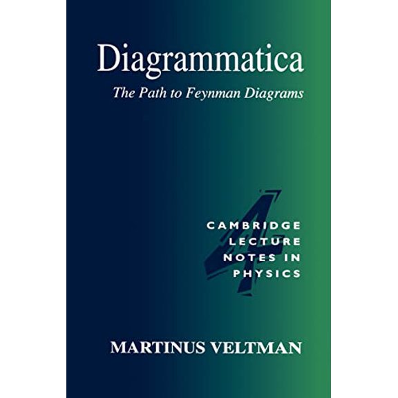 Pre-Owned Diagrammatica: The Path to Feynman Diagrams (Paperback) 0521456924 9780521456920