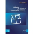 thumbnail image 1 of Diakonie auf amerikanisch: Geschichte und Profil des lutherischen social ministry in den USA, 1 of 1