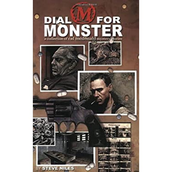 Pre-Owned Dial M For Monster: A Collection Of Cal McDonald Mystery Stories (Paperback) 1932382054 9781932382051